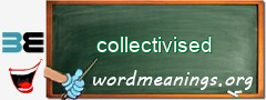 WordMeaning blackboard for collectivised